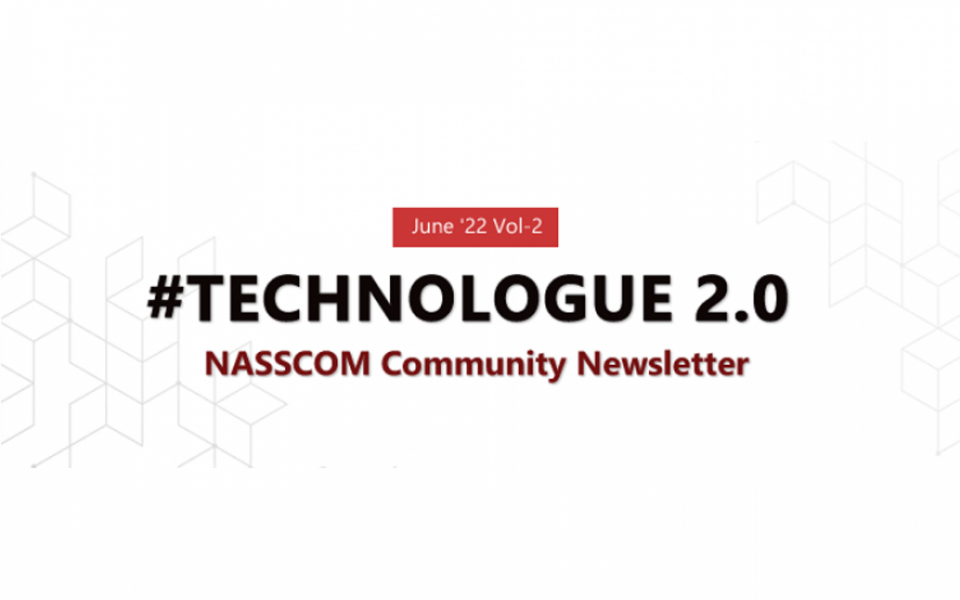 NASSCOM TECHNOLOGUE 2.0-June 2022 Vol-2