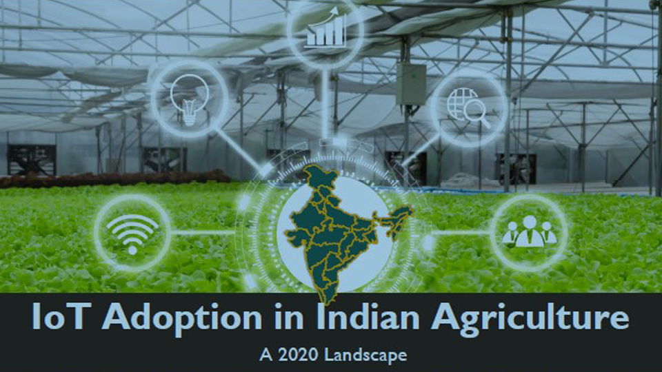 IoT Adoption in Indian Agriculture: A 2020 Landscape