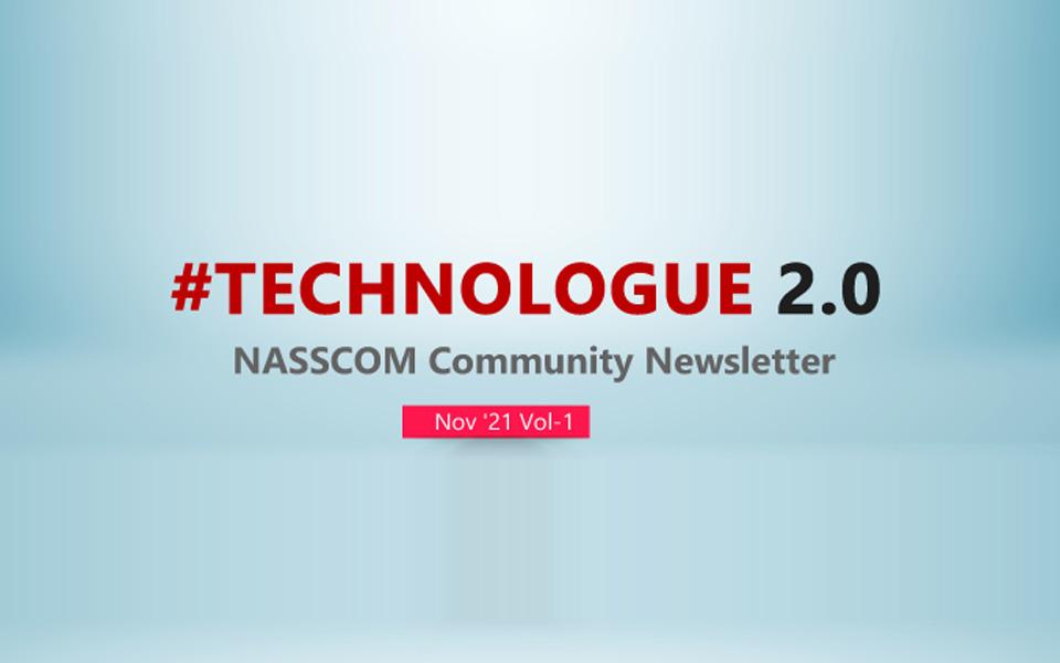 NASSCOM TECHNOLOGUE 2.0-Nov 2021 Vol-1