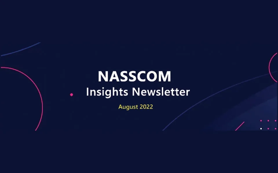 NASSCOM Insights Newsletter-August-22