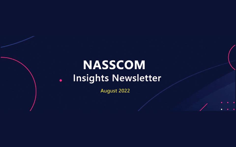 NASSCOM Insights Newsletter-August-22