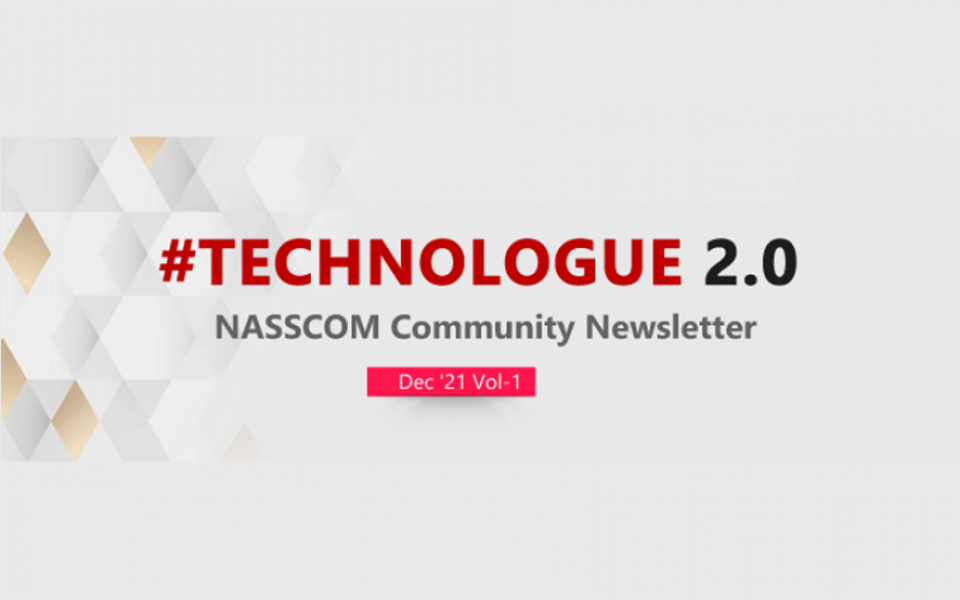 NASSCOM TECHNOLOGUE 2.0-Dec 2021 Vol-1