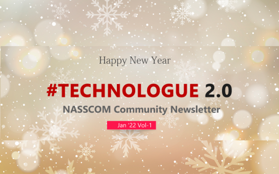 NASSCOM TECHNOLOGUE 2.0-Jan 2022 Vol-1