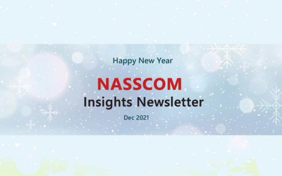 NASSCOM Insights Newsletter-Dec 2021