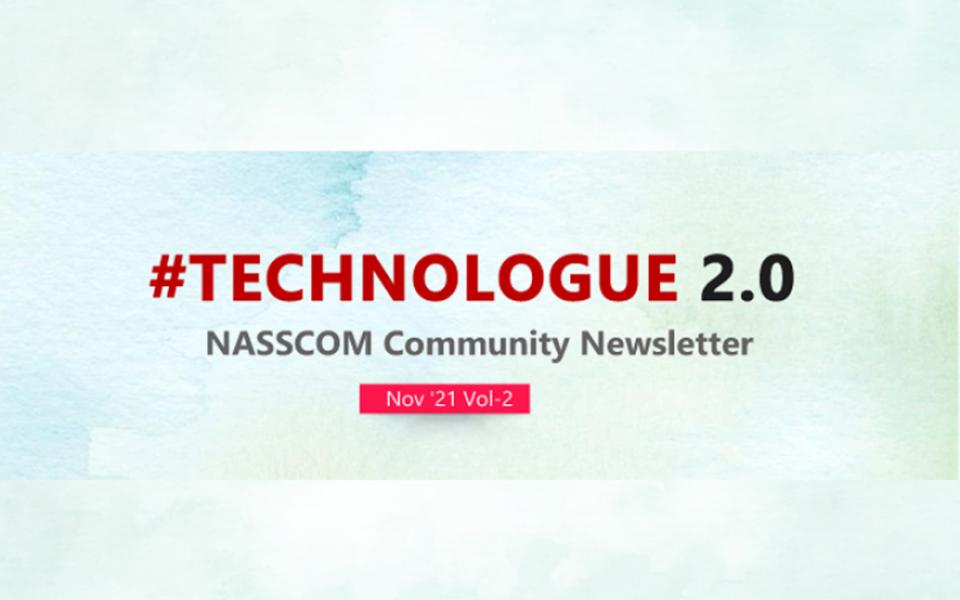 NASSCOM TECHNOLOGUE 2.0-Nov 2021 Vol-2
