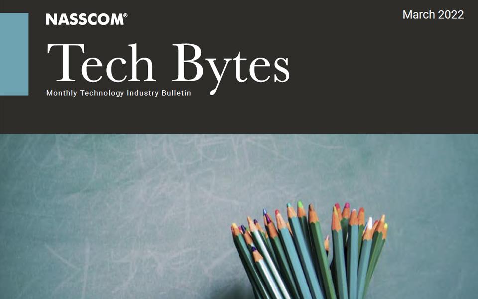 TECH BYTES – Monthly Tech Industry Bulletin – March 2022