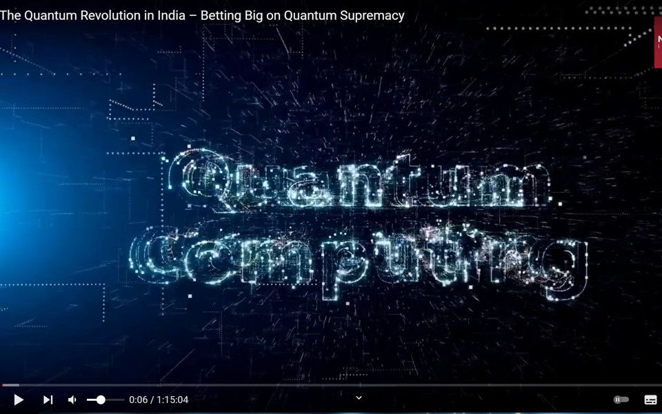 The Quantum Revolution in India – Betting Big on Quantum Supremacy
