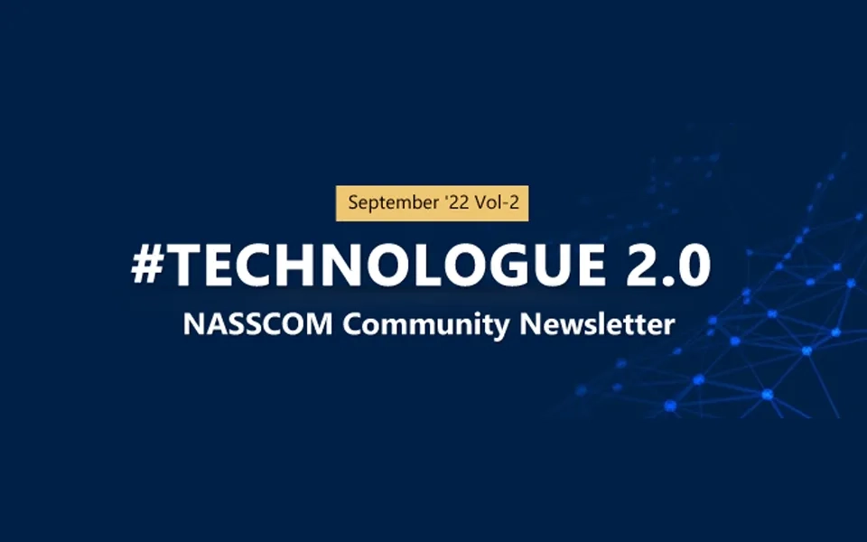 NASSCOM TECHNOLOGUE 2.0-September2022 Vol-2