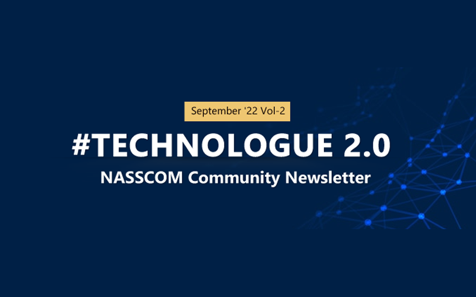 NASSCOM TECHNOLOGUE 2.0-September2022 Vol-2