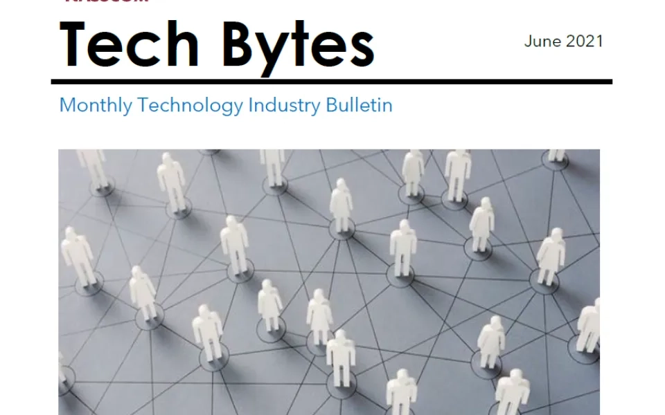 TECH BYTES – Monthly Tech Industry Bulletin – June 2021