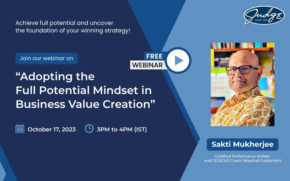 Webinar on “Adopting the Full Potential Mindset in Business Value Creation”