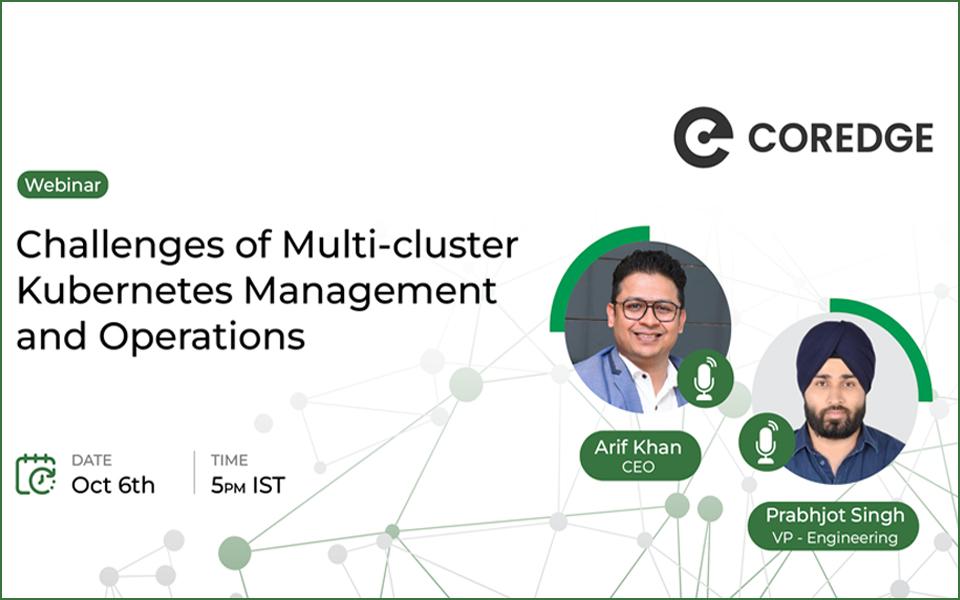 Webinar on Challenges of Multi-cluster Kubernetes Management and Operations 