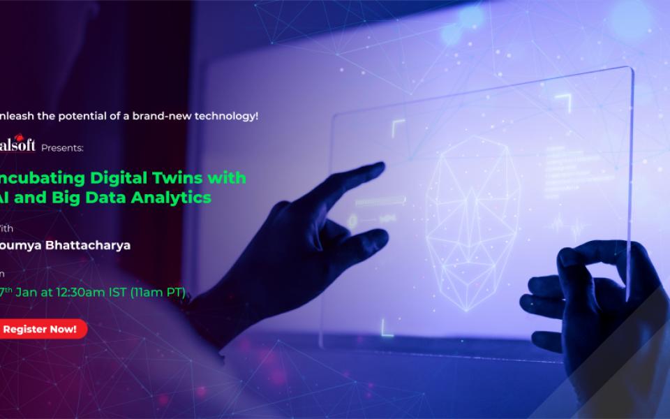 Incubating Digital Twins with AI and Big Data Analytics - Webinar