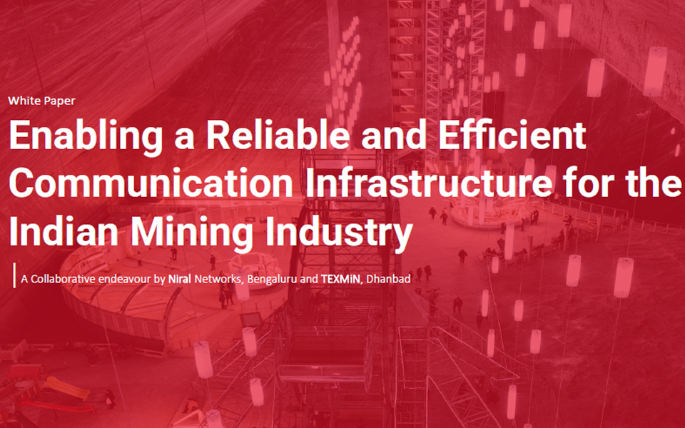 Enabling a Reliable and Efficient Communication Infrastructure for the Indian Mining Industry