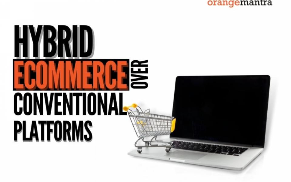 Finding the Right Hybrid eCommerce Solution