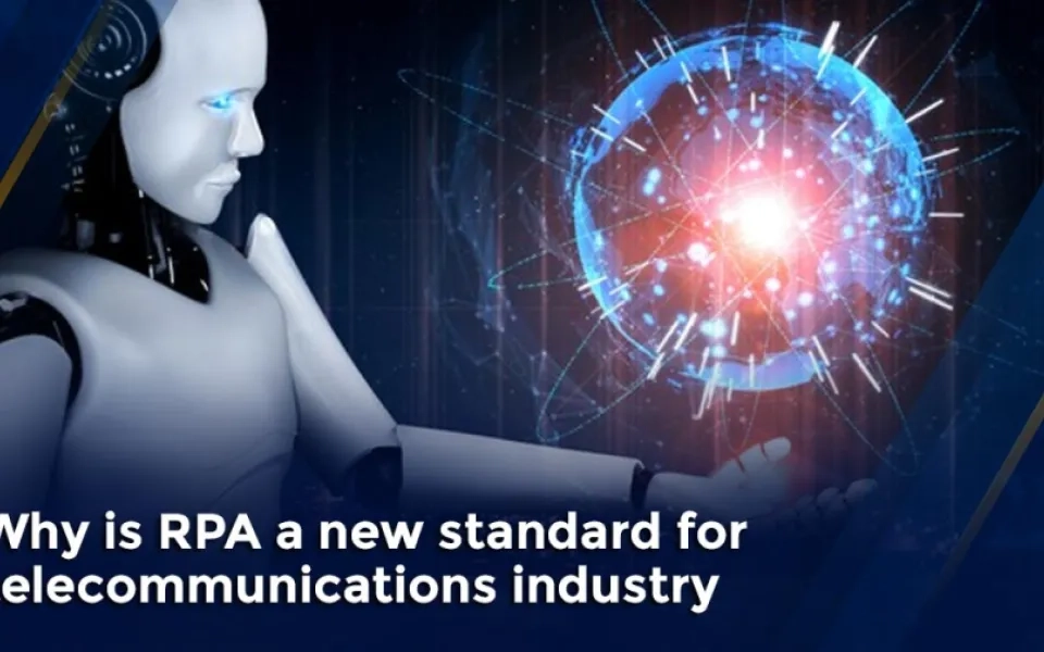 Why is RPA a New Standard for the Telecommunications Industry?