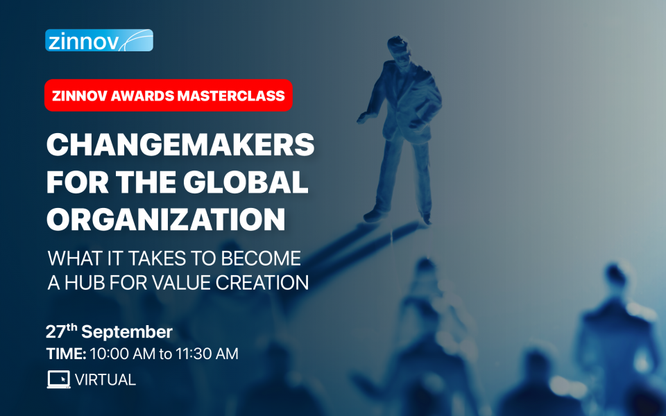 Changemakers for the Global Organization - What it takes to become a hub for Value Creation