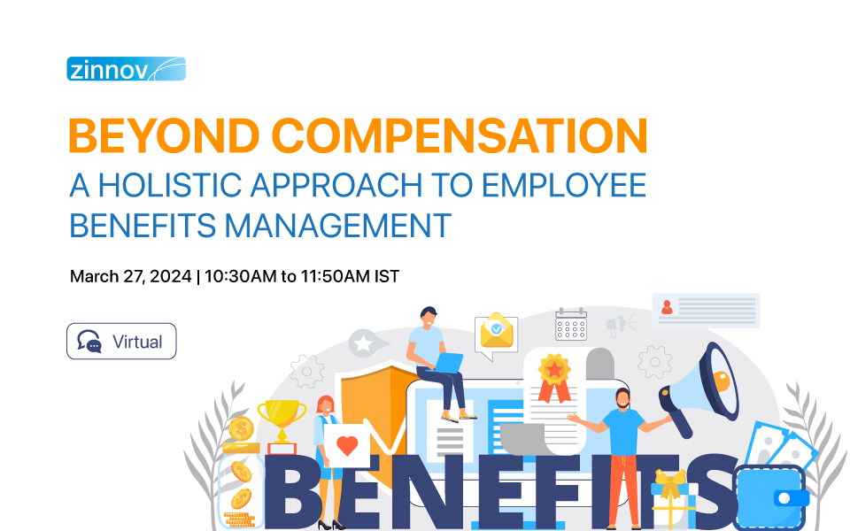 Beyond Compensation: A Holistic Approach to Employee Benefits Management
