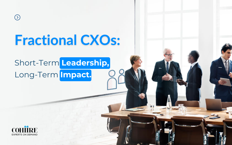 Project-Based Leadership: How Fractional CXOs Drive Success in Targeted Initiatives