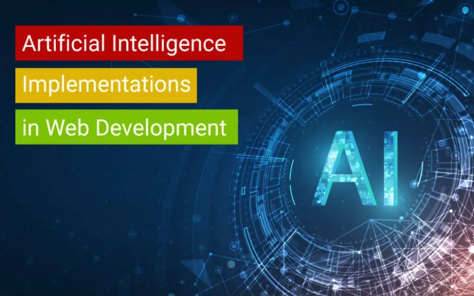 Artificial Intelligence Implementations in Web Development