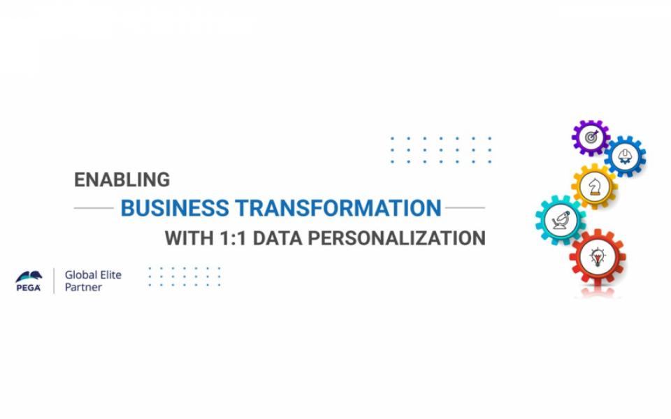 Enabling Business Transformation with 1:1 Data Personalization