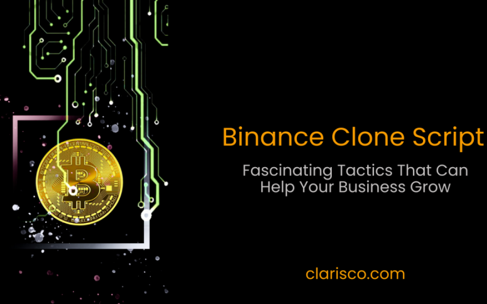 Binance Clone Script - Fascinating Tactics That Can Help Your Business Grow