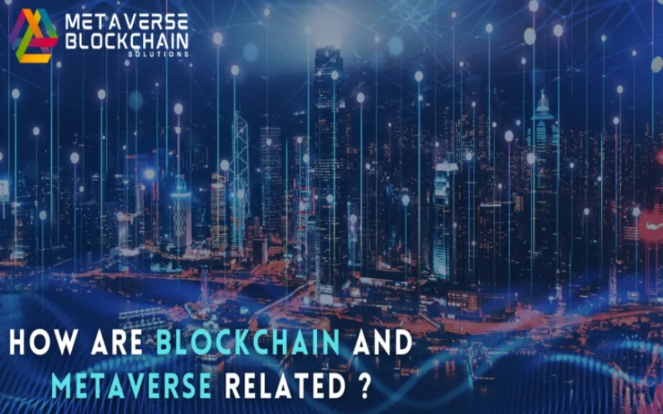 How Are Blockchain And Metaverse Related?