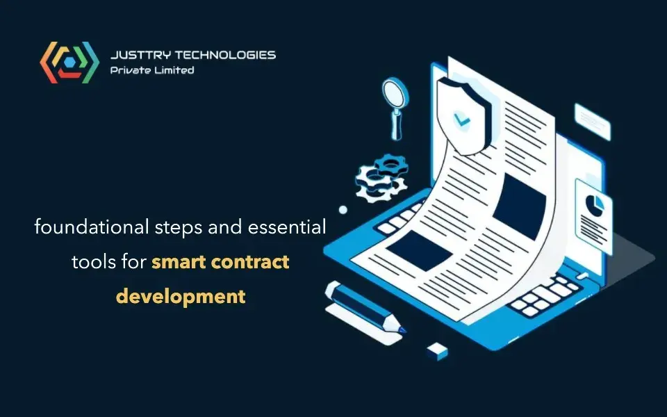 What are the foundational steps and essential tools required for smart contract development?