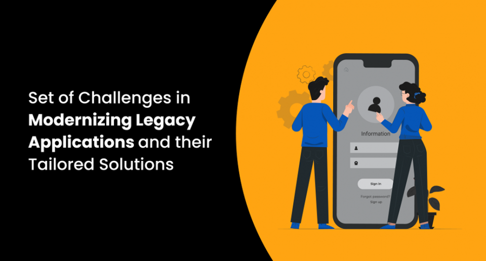 Set of Challenges in Modernizing Legacy Applications and their Tailored Solutions