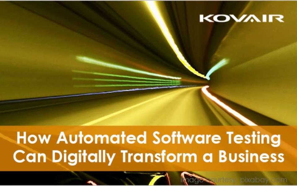 How Automated Software Testing can Digitally Transform your Business