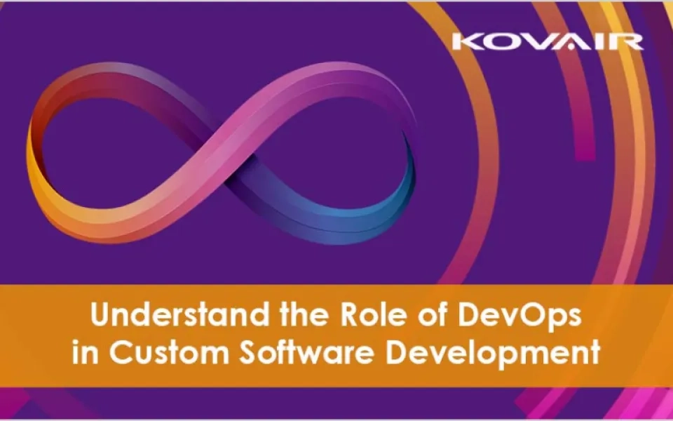 What is the Role of DevOps in Custom Software Development?