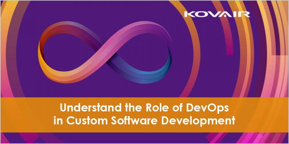 What is the Role of DevOps in Custom Software Development?