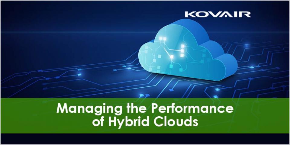 Managing the Performance of Hybrid Clouds in 2021