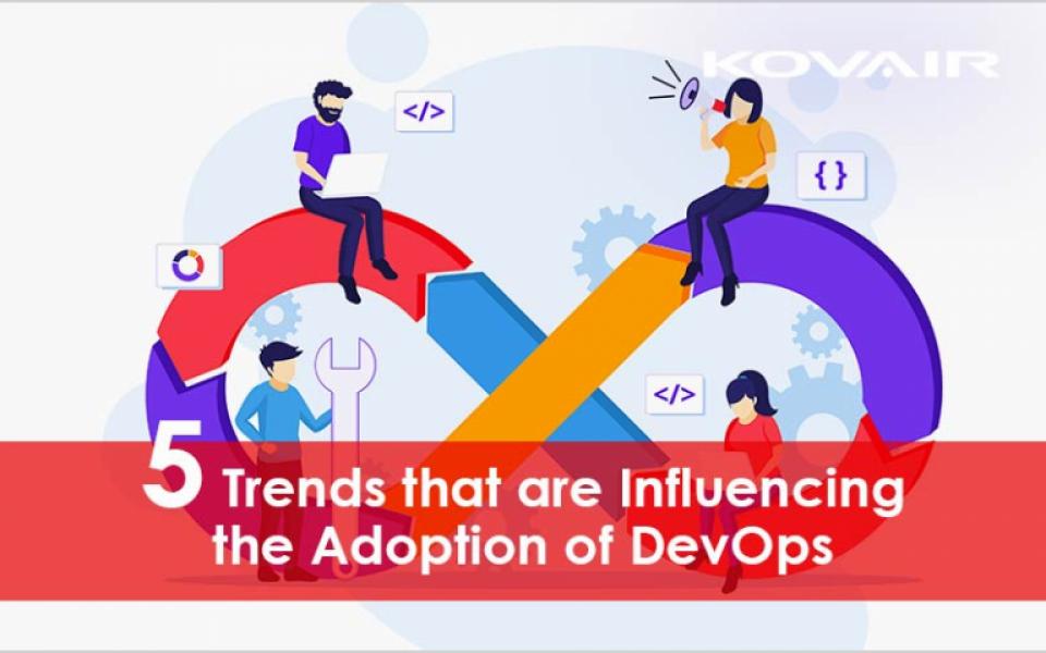 5 Trends that are Influencing the Adoption of DevOps