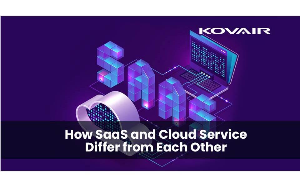 How SaaS and Cloud Service Differ from Each Other