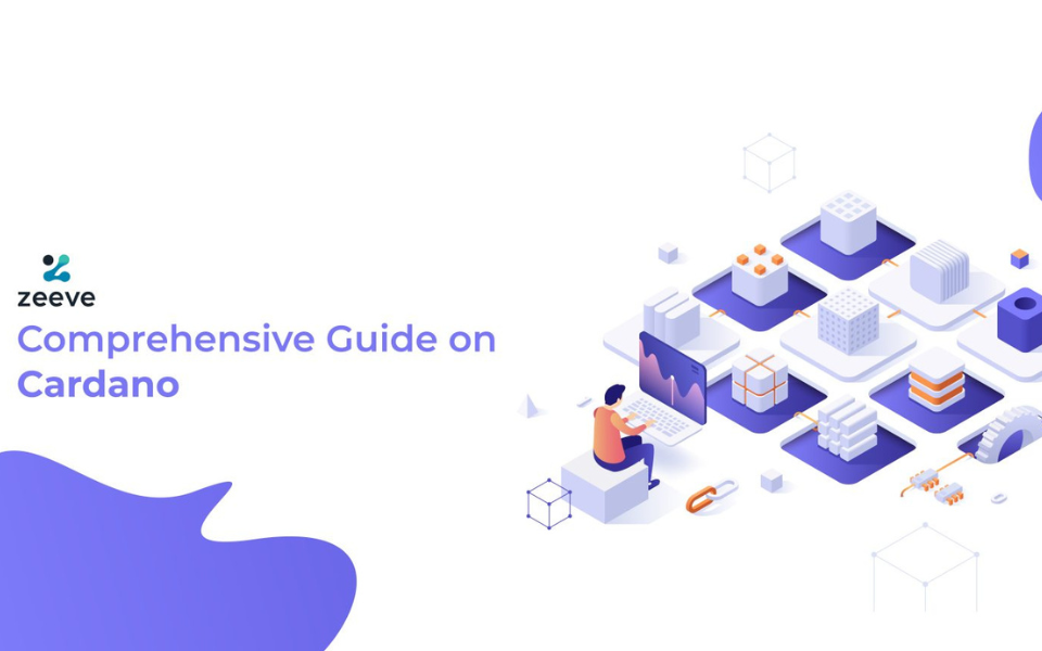 A Comprehensive Guide to Cardano Third-Generation Blockchain