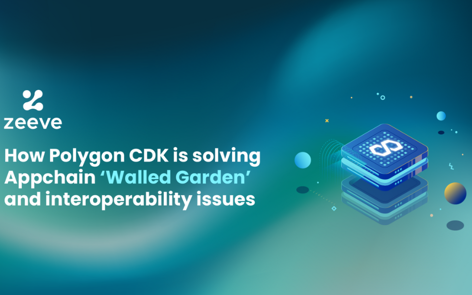 How Polygon CDK is solving ‘Walled Garden’ and interoperability issues in appchain ecosystems?