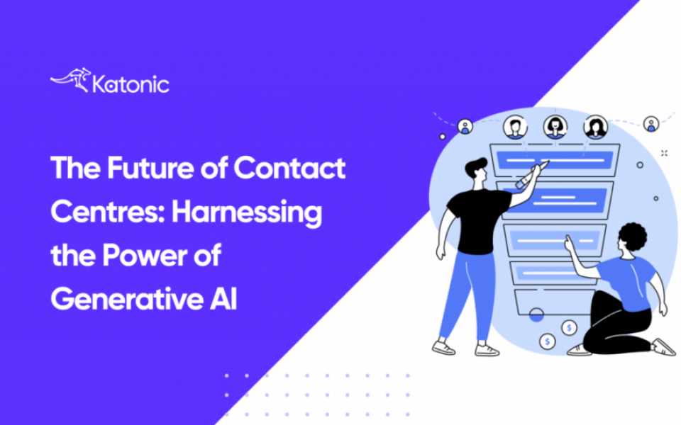 The Future of Contact Centres: Harnessing the Power of Generative AI