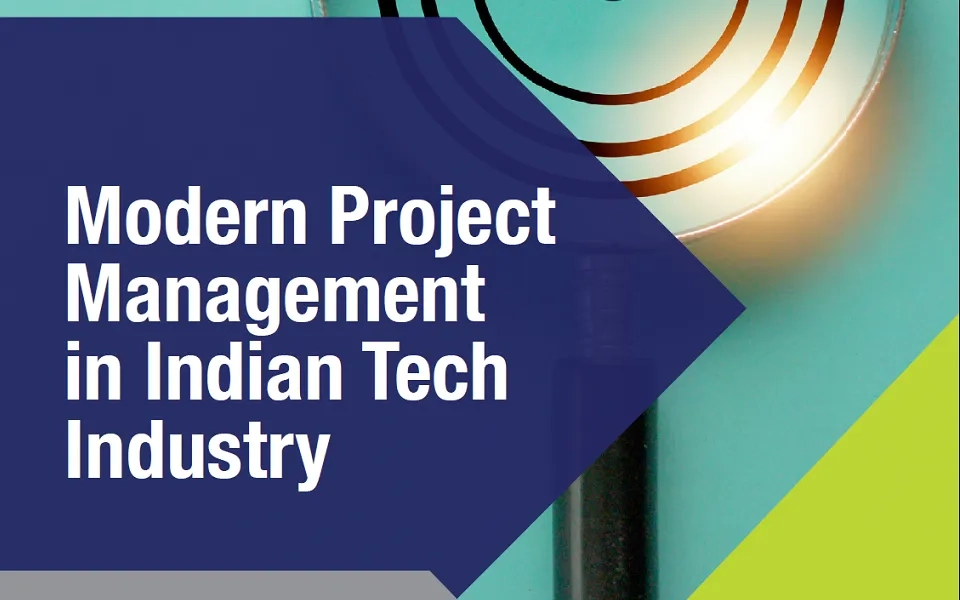 Modern Project Management in Indian Tech Industry - Driving Impact in the Hybrid Age