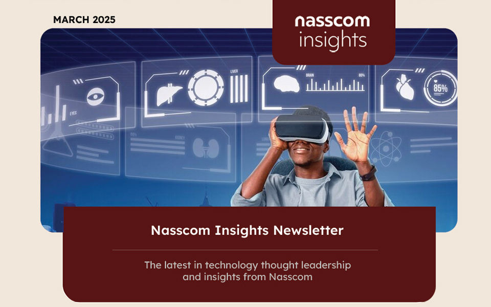 Nasscom Insights Newsletter- March 2025