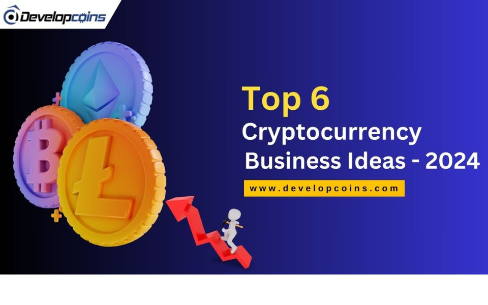 Revolutionize Your Business with these Profitable Cryptocurrency Ideas for 2024