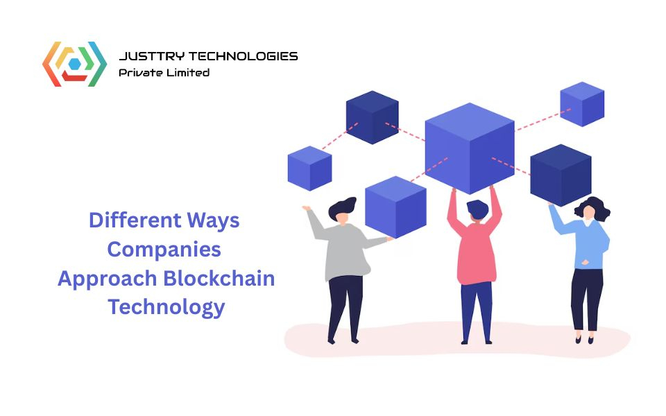 Case Studies: Different Ways Companies Approach Blockchain Technology