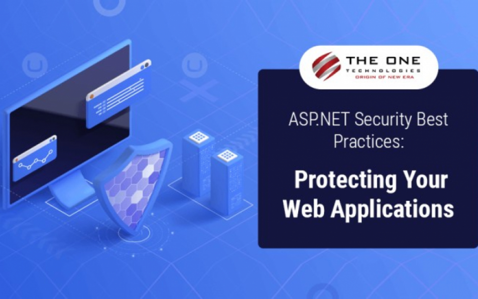 ASP.NET Security Best Practices: Protecting Your Web Applications