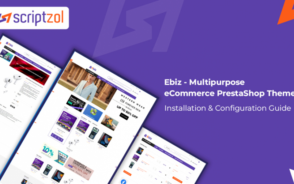 Ebiz - Multipurpose eCommerce PrestaShop Theme User Guide - Scriptzol