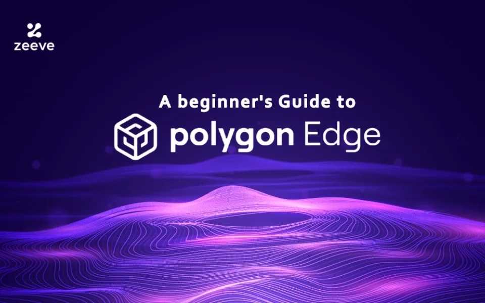 A beginner’s guide to Polygon Edge