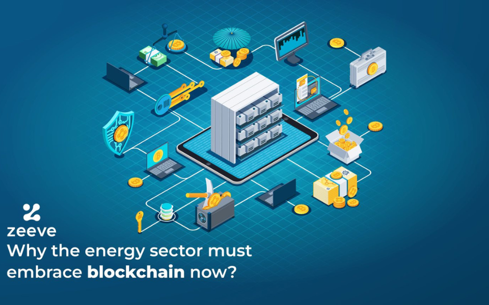 Why must the energy sector embrace blockchain now?