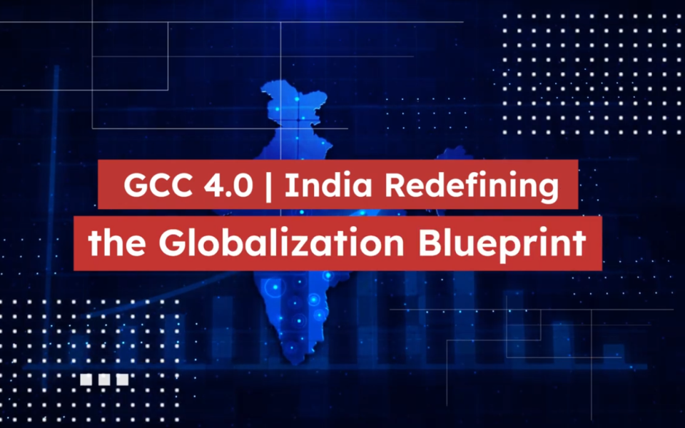 GCC 4.0 | India Redefining the Globalization Blueprint - Part 1