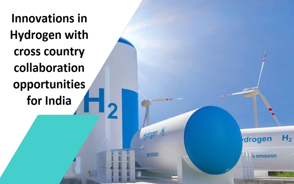 Innovations in Hydrogen with cross country collaboration opportunities for India