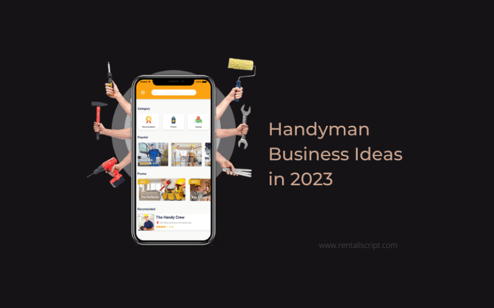 Top 7 successful handyman business ideas to get started in 2023