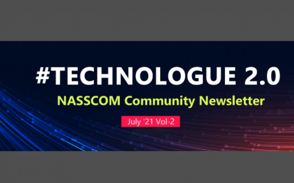 NASSCOM TECHNOLOGUE 2.0-July 2021 Vol-2